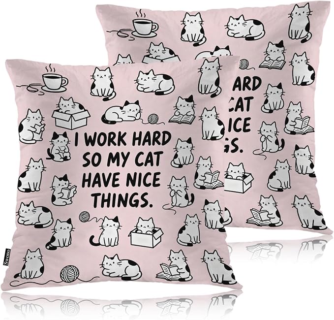 Swono Throw Pillow Covers Cats, Cute Cat Work Hard So My Cat Have Nice Things Accent Cushion Covers Decorative Pillowcase for Men Women, Livingroom Sofa Bed Pillows Covers 18x18 Inch Set of 2, Pink