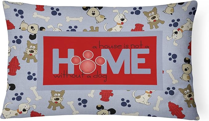 Caroline's Treasures SB3052PW1216 A House is not a Home Without a Dog Canvas Fabric Decorative Pillow Machine Washable, Indoor Outdoor Decorative Pillow for Couch, Bed or Patio, 12HX16W